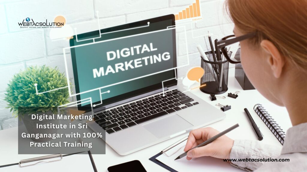 Digital Marketing Institute in Sri Ganganagar with 100% Practical Training